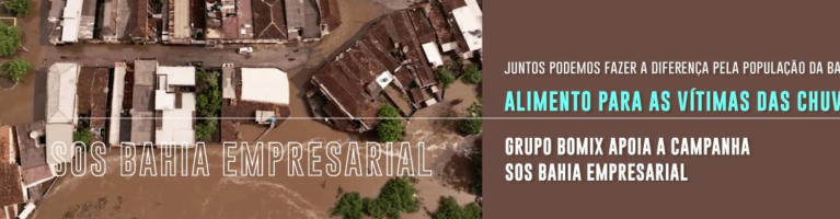 Grupo Bomix apoia a Campanha SOS Bahia Empresarial